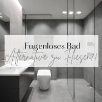 Fugenloses Bad – Die moderne Alternative zu Fliesen? 